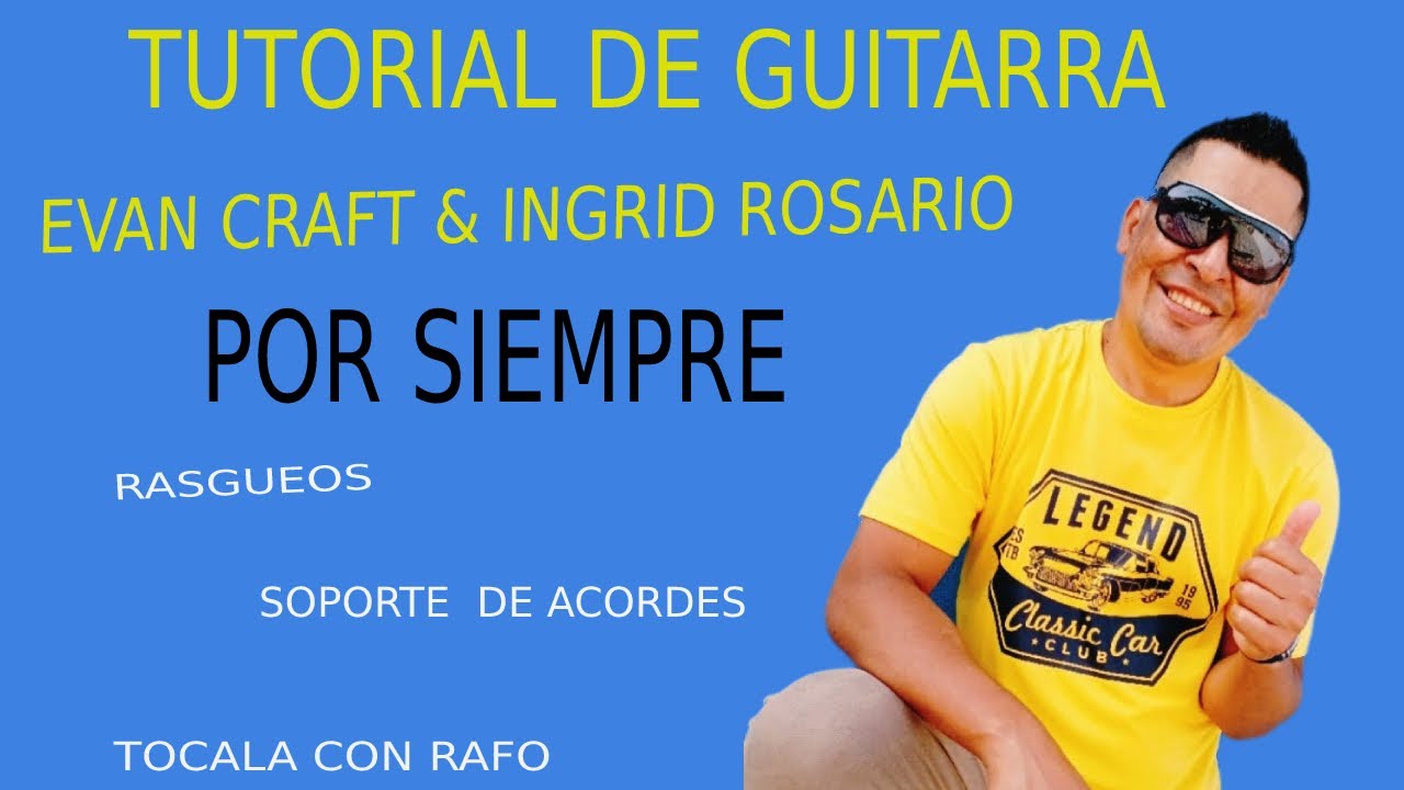 Por siempre Evant Craft & Íngrid Rosario TUTORIAL Guitarra