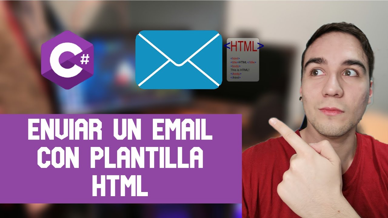 C&oacute;mo enviar un CORREO desde C# con plantilla HTML