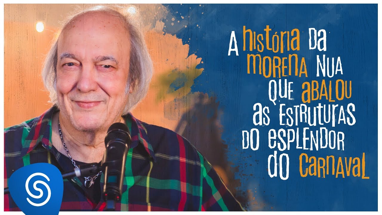 Erasmo Carlos - A História Da Morena Nua Que Abalou As Estruturas Do Esplendor Do Carnaval