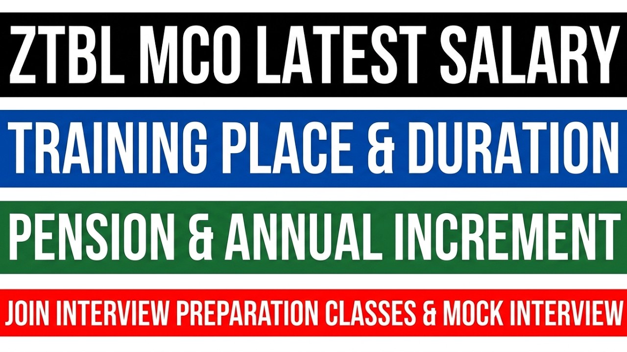 ZTBL MCO Latest Salary 2026 | Training Duration, Pension & Annual Increment