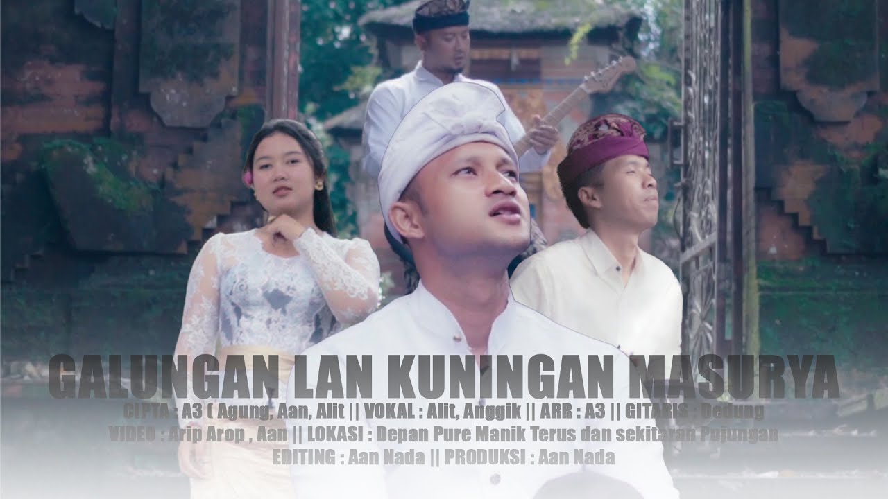 GALUNGAN LAN KUNINGAN MASURYA By A3 feat Anggi Saraswati || Oficial Musik Video