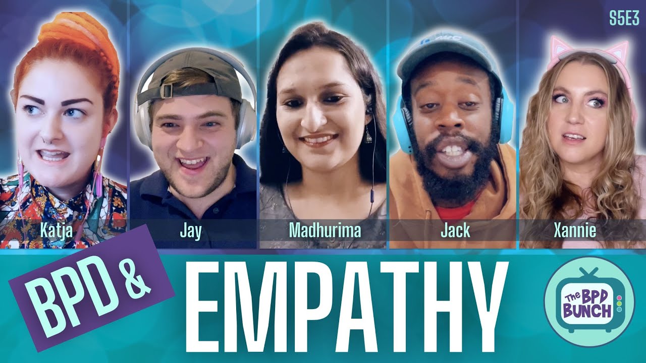 Do People With BPD Have Empathy? - The BPD Bunch S5E3