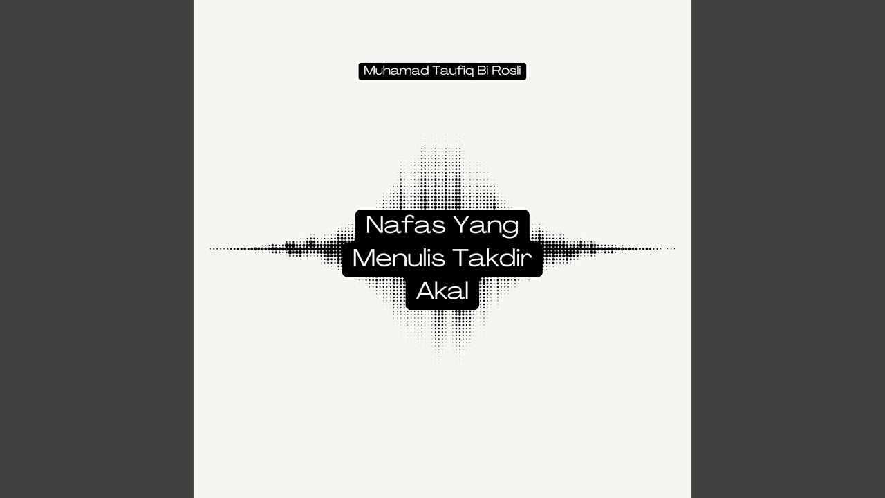 Nafas Yang Menulis Takdir Akal