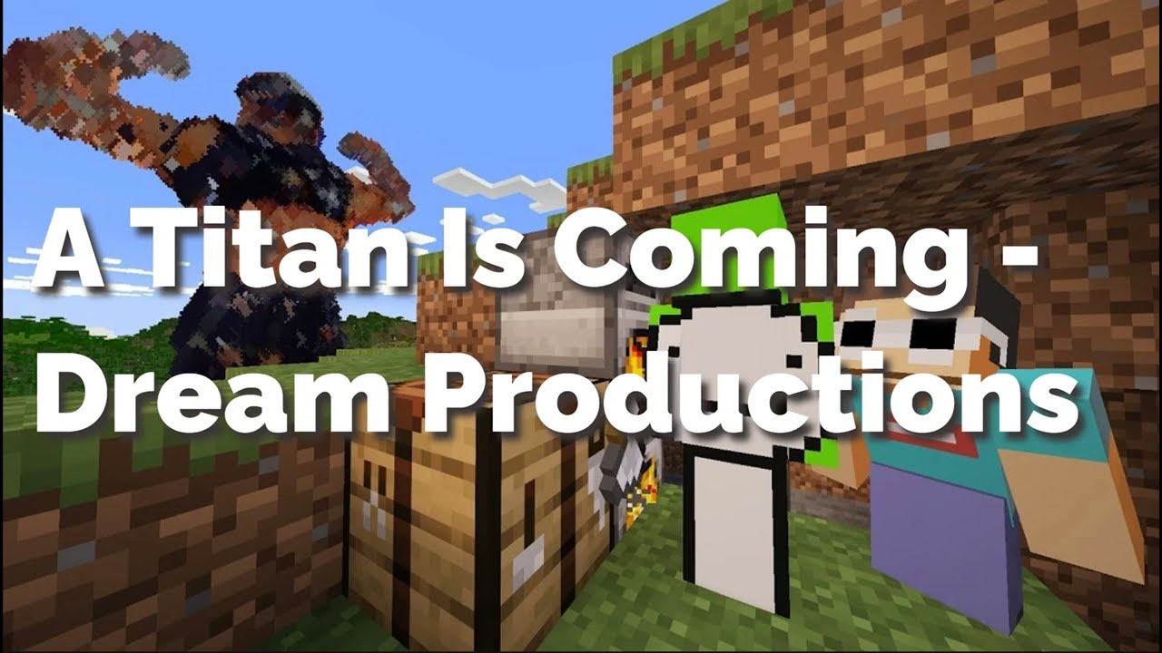 A Titan Is Coming - Dream Productions [2 Minecraft Speedrunners VS TITAN]
