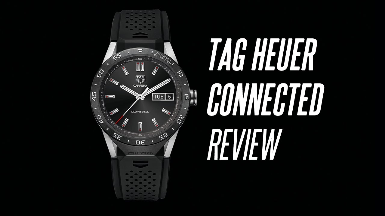 The Luxury Smartwatch - TAG HEUER CONNECTED