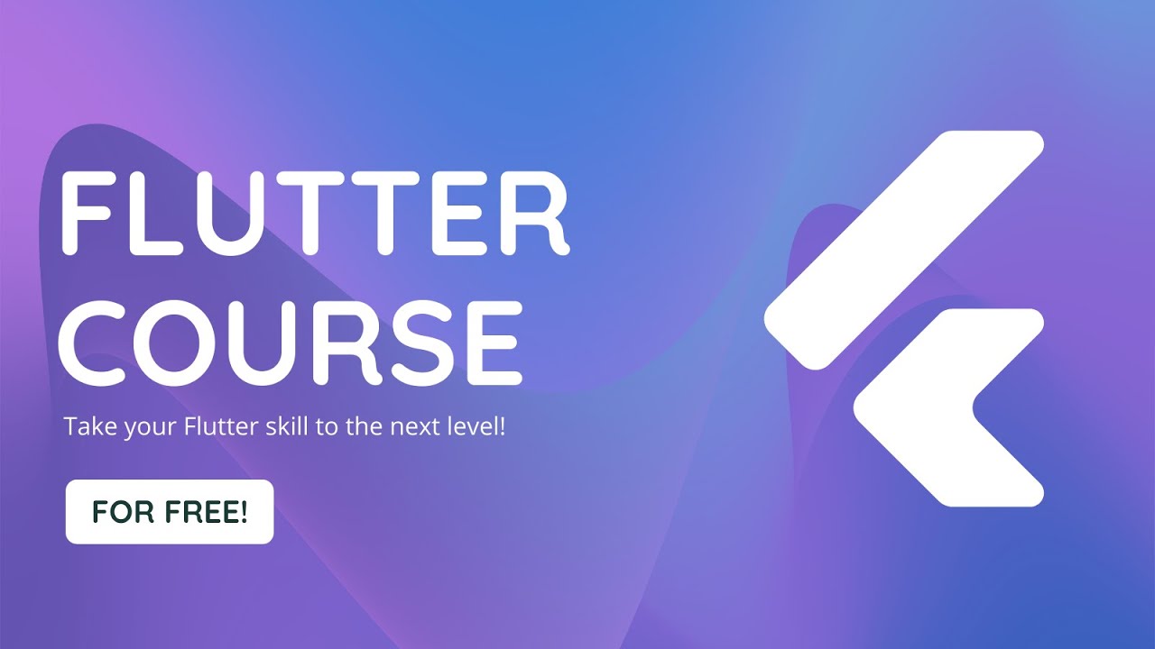 Complete Flutter Course: Take Your Flutter Skills to the Next Level for FREE!