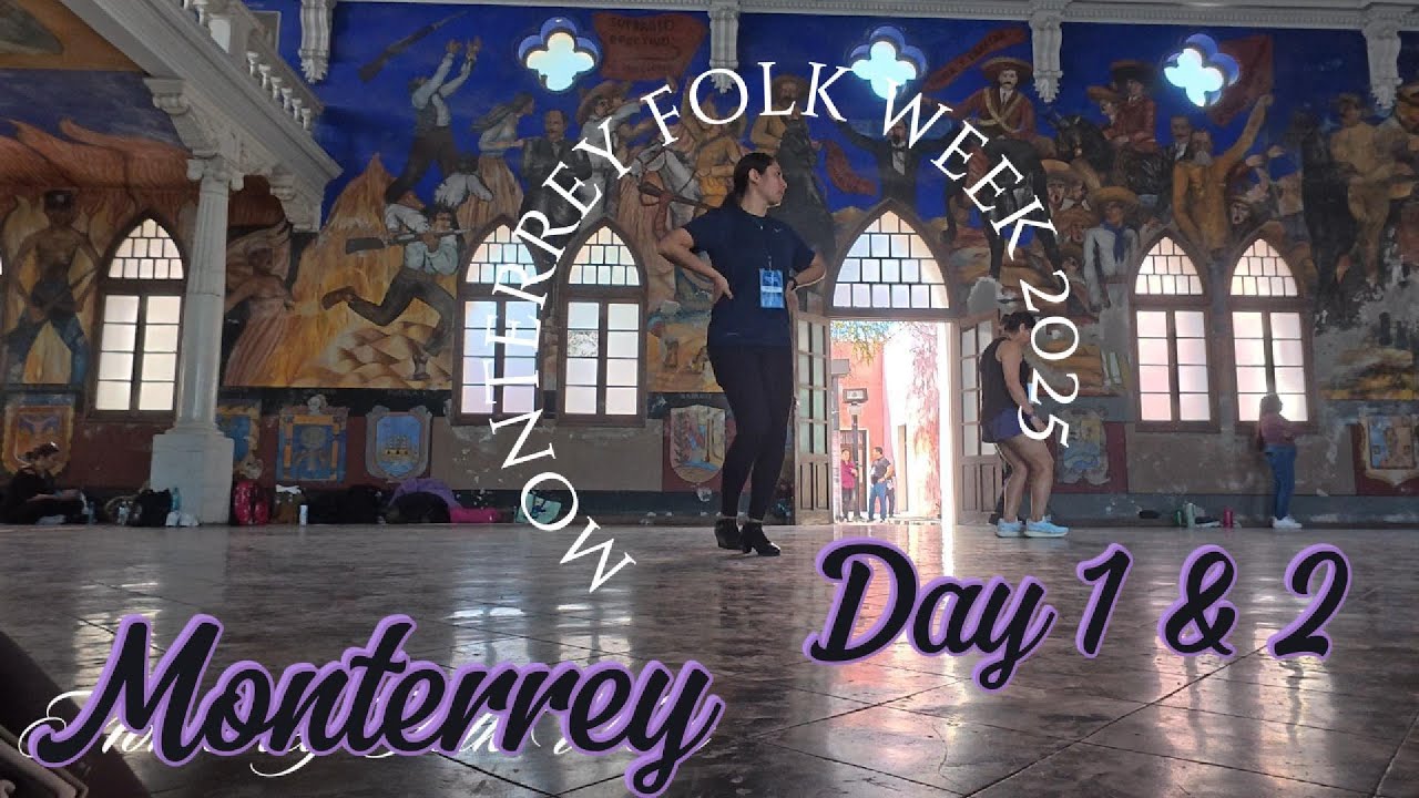 Monterrey Folk Week 2025 Day 1 & 2
