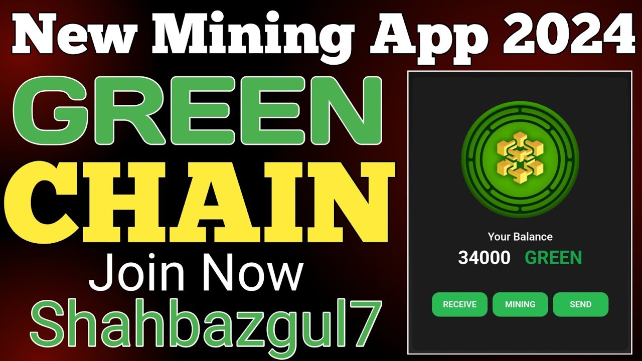 Green Chain New Mining App | Green Chain Mining App | Green Chain Update |