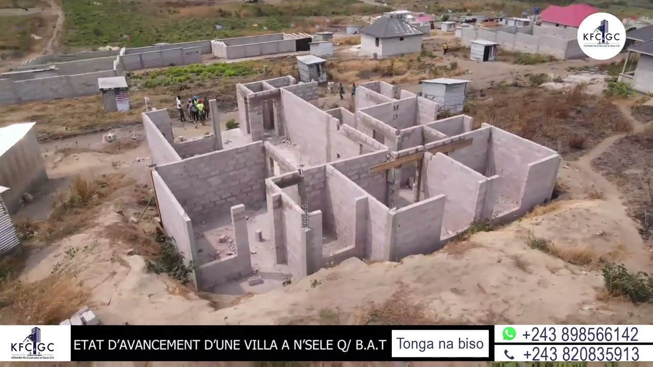 ÉTAT D'AVANCEMENT D'UNE VILLA À N'SELE BAT , TONGA NA BISO+243898566142.