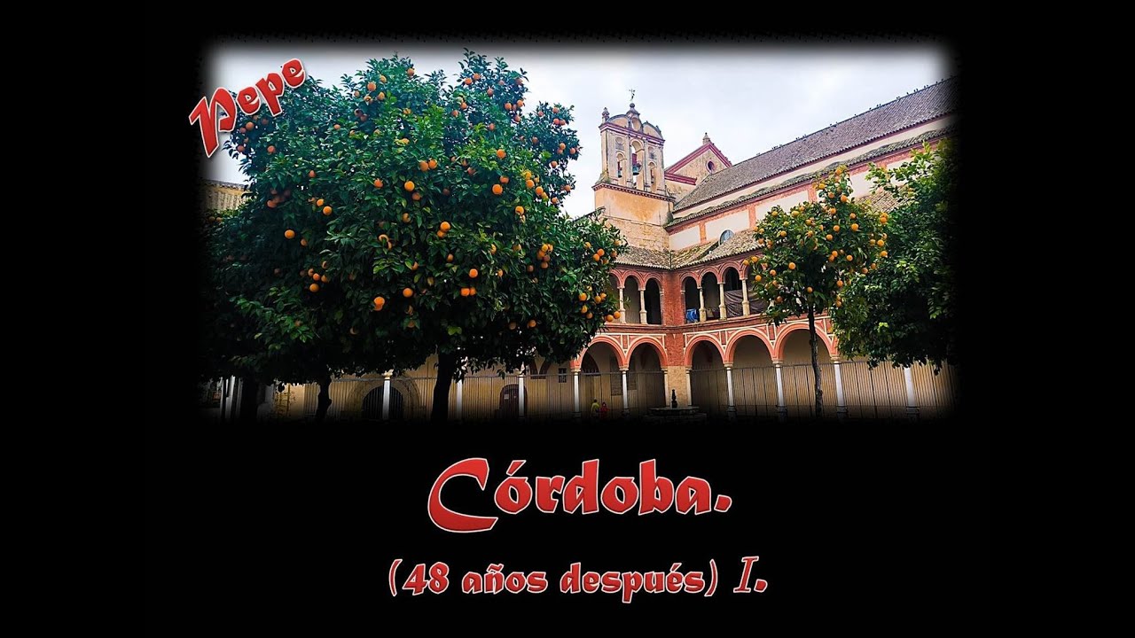 CÓRDOBA 48 AÑOS DESPUÉS 1