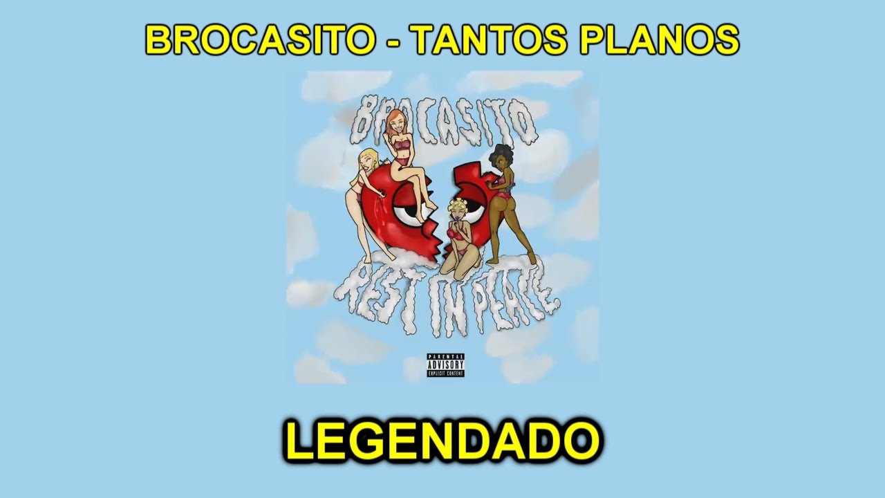 Brocasito - Tantos Planos (Legendado)