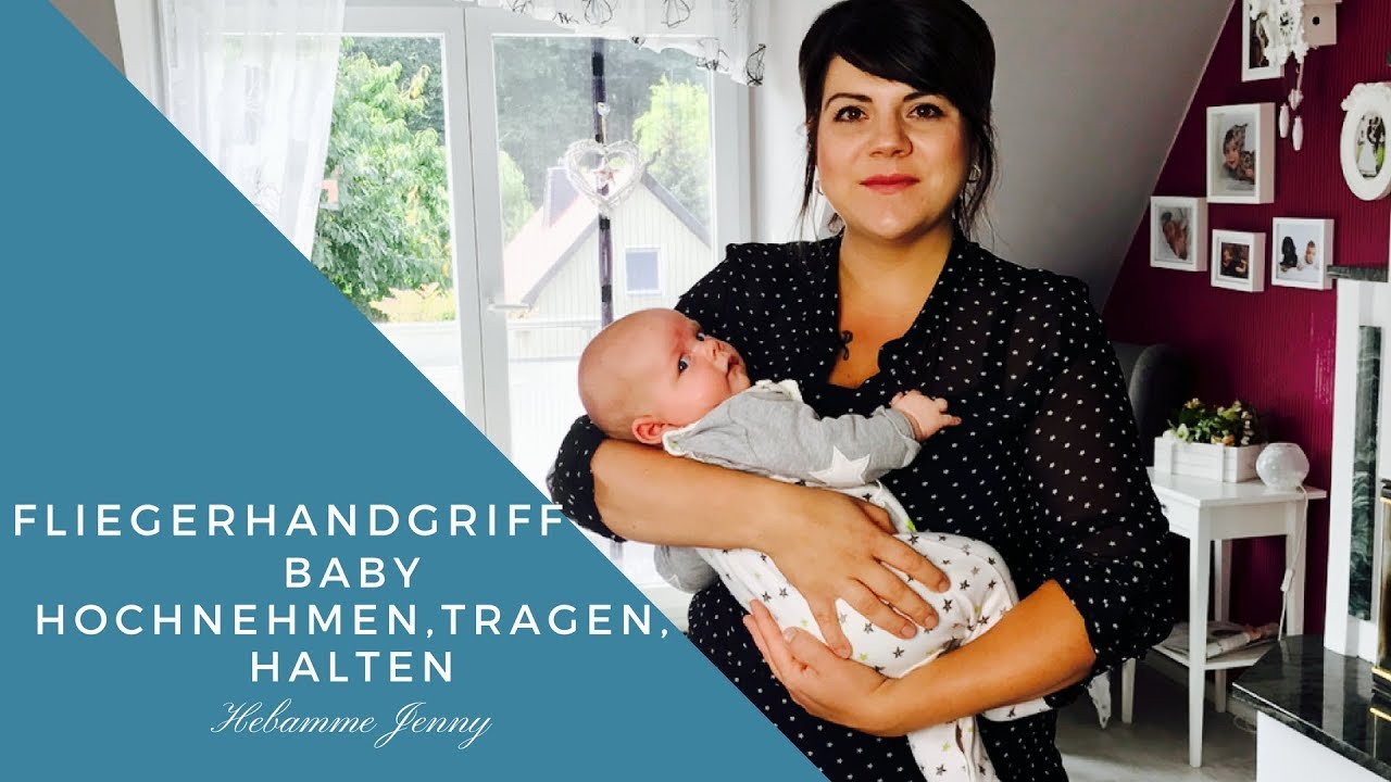 Baby halten, hochnehmen, tragen, Fliegergriff, Hebammentipps, Hebamme Jenny
