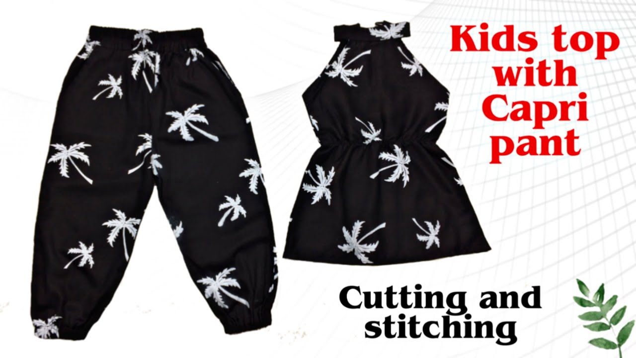Baby top and Capri pant cutting and stitching| 4 to 5 year old baby girl dress cutting and stitching