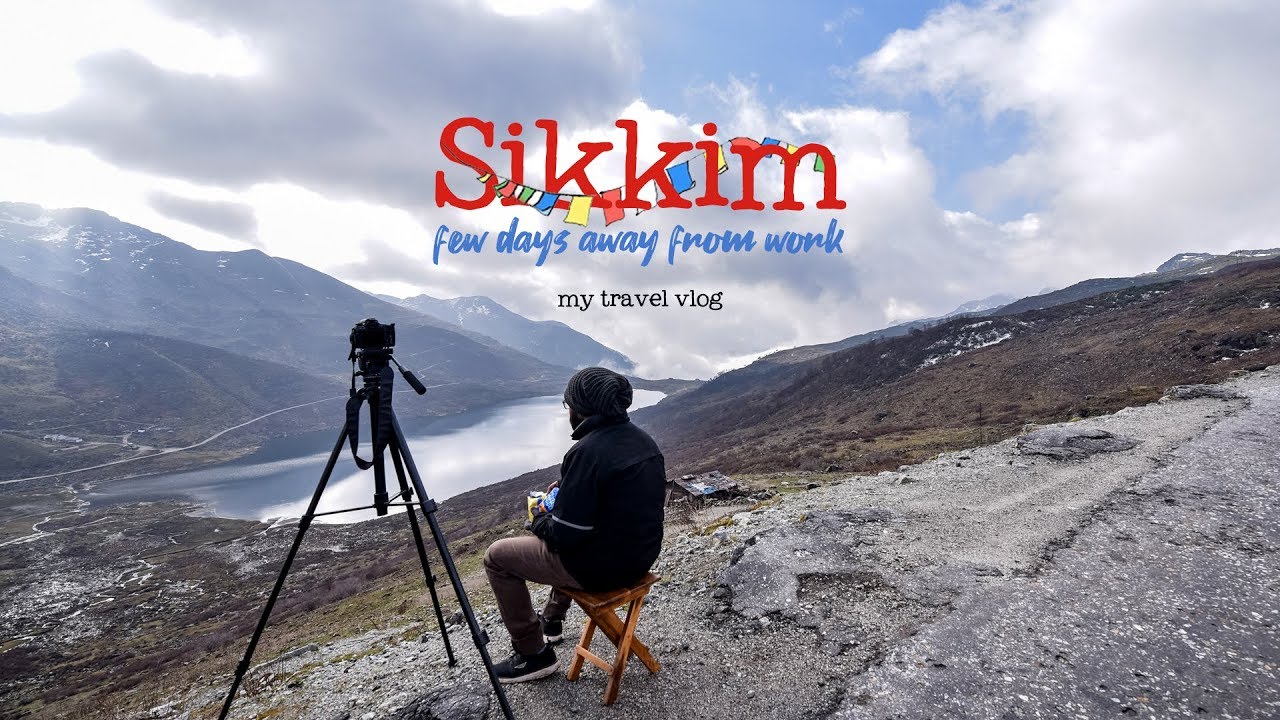 Sikkim, a few days away from work | my travel vlog