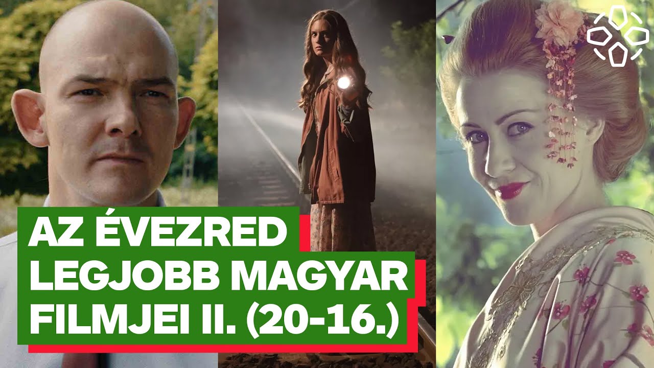 TOPLISTA: Az &eacute;vezred legjobb magyar filmjei - II. r&eacute;sz (20-16.)