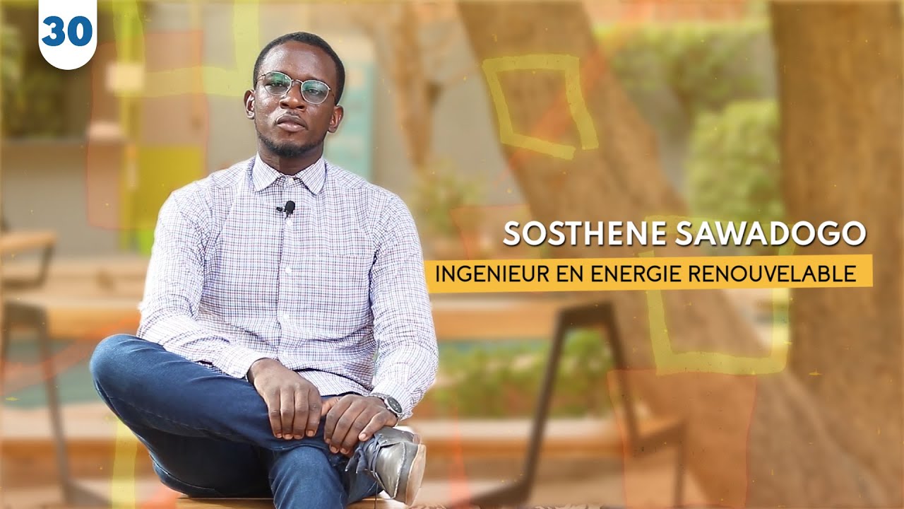 Le métier d'ingénieur en énergies solaires appliquées avec Sosthène Sawadogo.