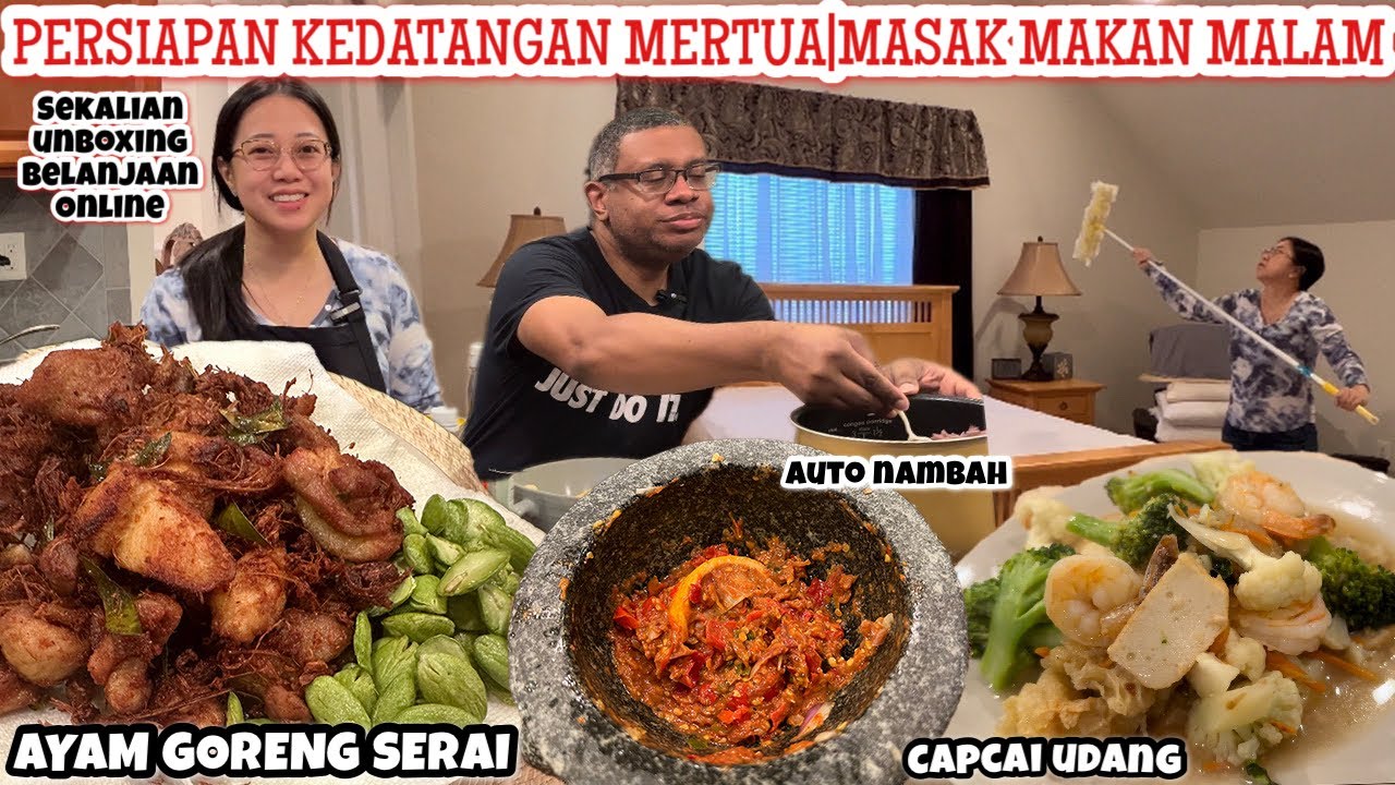 PERSIAPAN KEDATANGAN MERTUA| UNBOXING PAKET DAN MASAK MAKAN MALAM AYAM GORENG SERAI,CAPCAI & SAMBAL