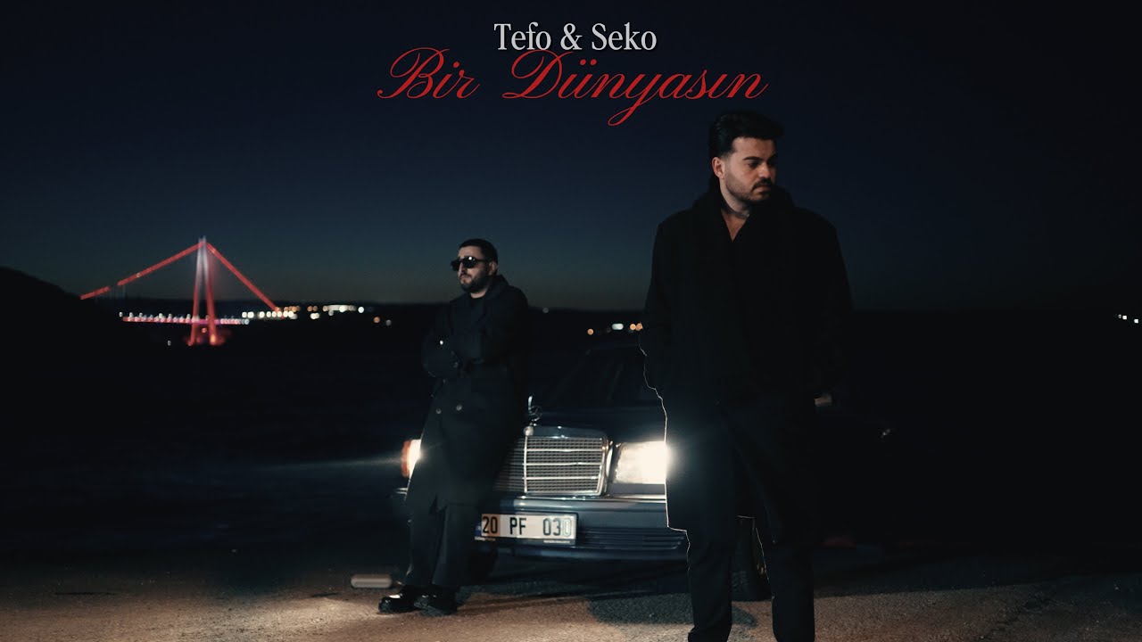 Tefo & Seko - Bir Dünyasın (Official Video)
