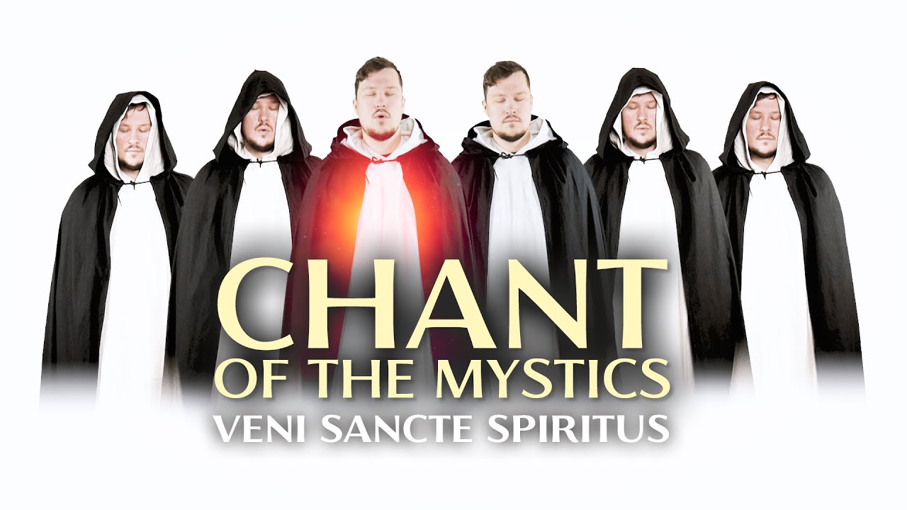 Pieśń mistyk&oacute;w: Veni Sancte Spiritus - Przyjdź Duchu Święty - chorał gregoriański