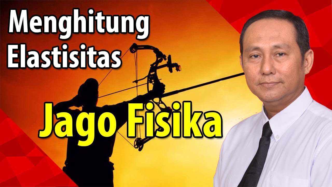 CARA MEMAHAMI KONSEP ELASTISITAS BUSUR | Ternyata elastisitas dapat menyimpan energi [JAGO FISIKA]