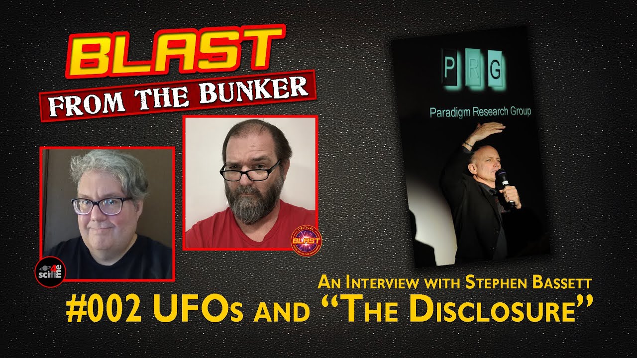 Blast from the Bunker 002: The Disclosure | Interview with Stephen Bassett, Paradigm Research