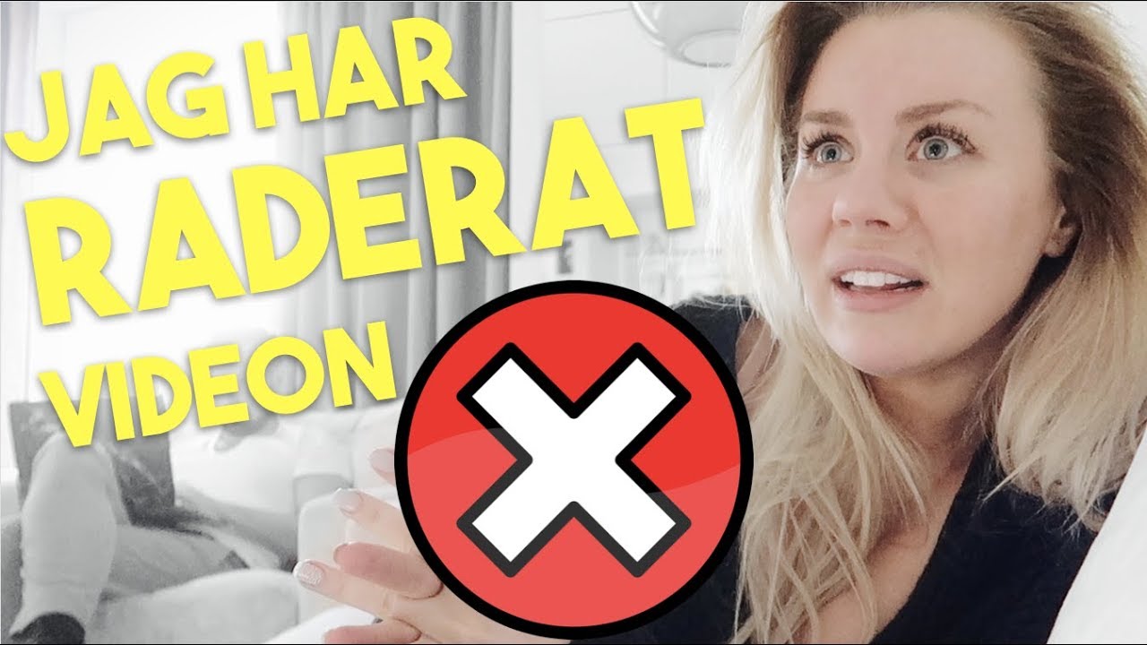 JAG HAR RADERAT VIDEON NU | vlogg