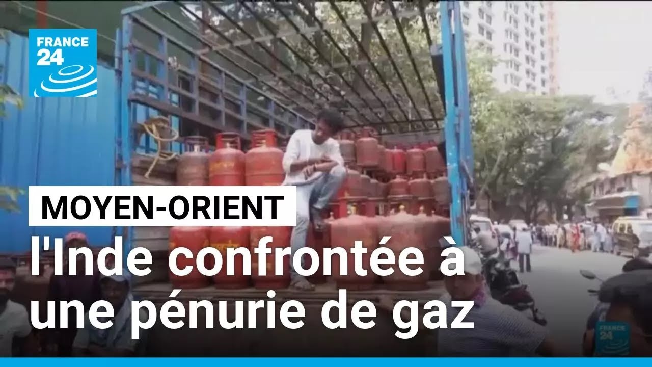Guerre au Moyen-Orient : l'Inde confront&eacute;e &agrave; une p&eacute;nurie de gaz &bull; FRANCE 24