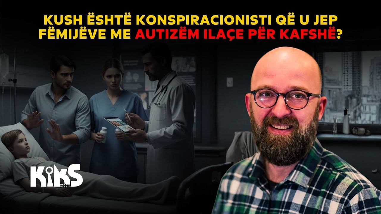 Kush është konspiracionisti që u jep fëmijëve me autizëm ilaçe për kafshë? - Kiks Kosova