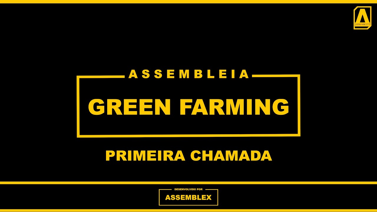 ASSEMBLEX LTDA. || AGC GREEN FARMING FAZENDAS RENOVÁVEIS - 1ª Chamada 03/03/2026