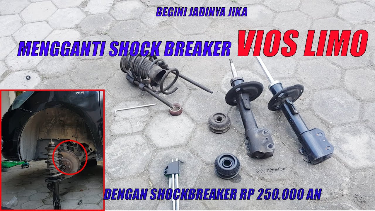 Tutorial Cara Mengganti Shockbreaker Mobil Vios Limo