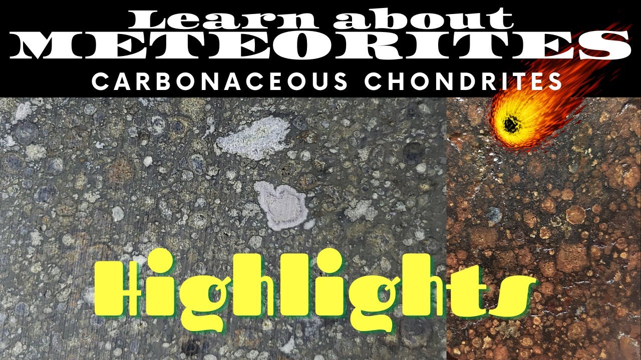 Meteorite Hangout Highlights: Learn about Carbonaceous Meteorites CAIs Chondrites Meteor 6-16-2021
