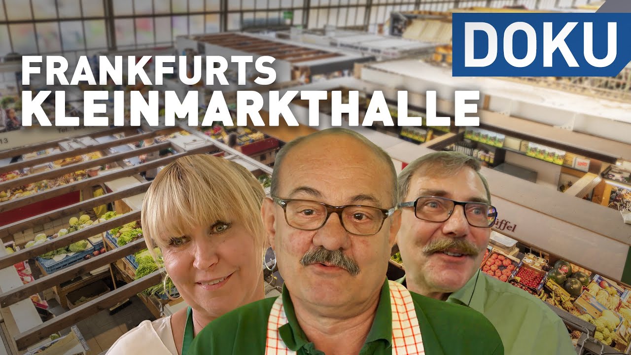 Frankfurts Kleinmarkthalle | doku | erlebnis hessen