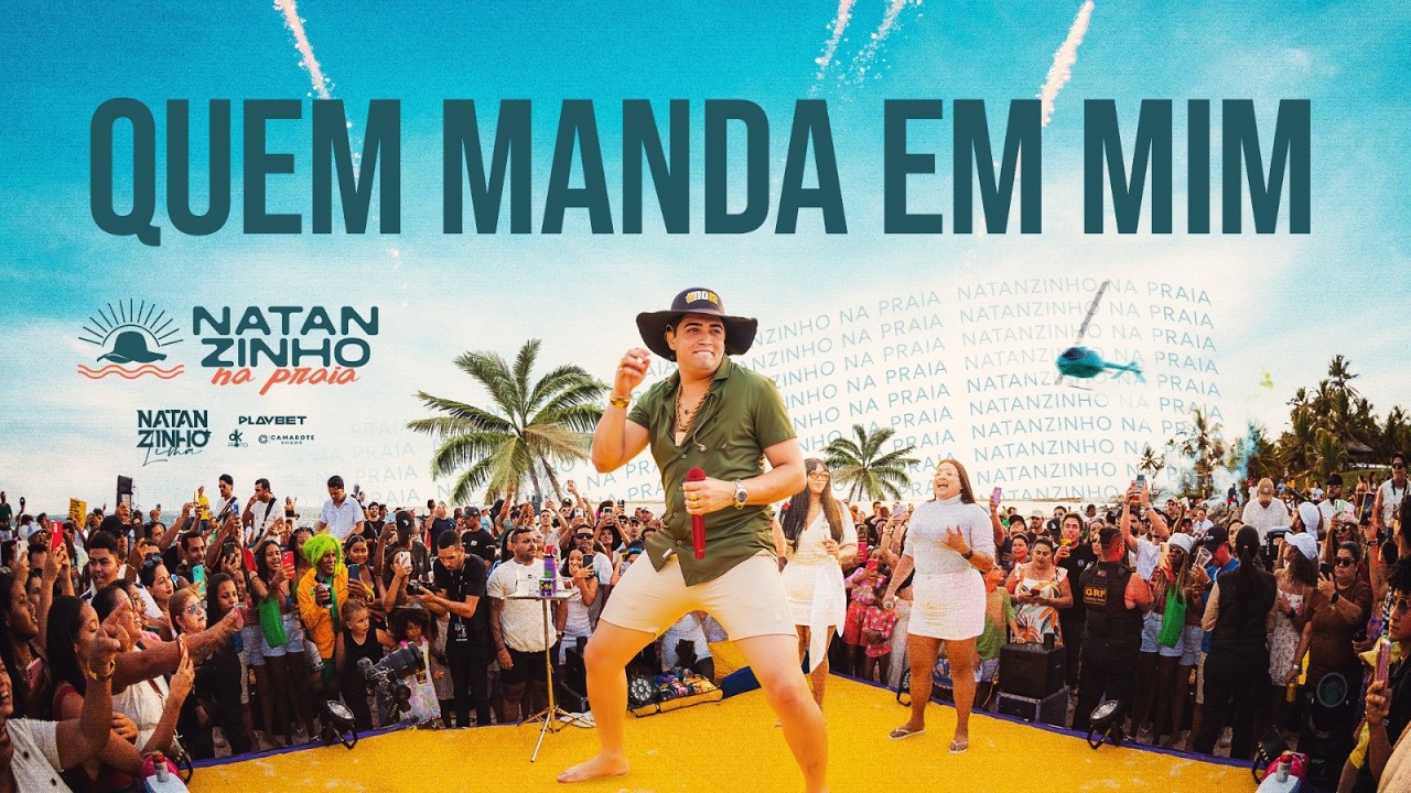 Quem Manda Em Mim - Natanzinho Lima - Na Praia