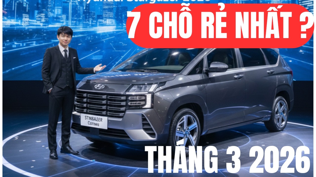 MPV 7 chỗ rẻ nhất Việt Nam SẮP CÓ BẢN MỚI — Hyundai Stargazer ra mắt Tháng 3/2026, GIÁ sốc