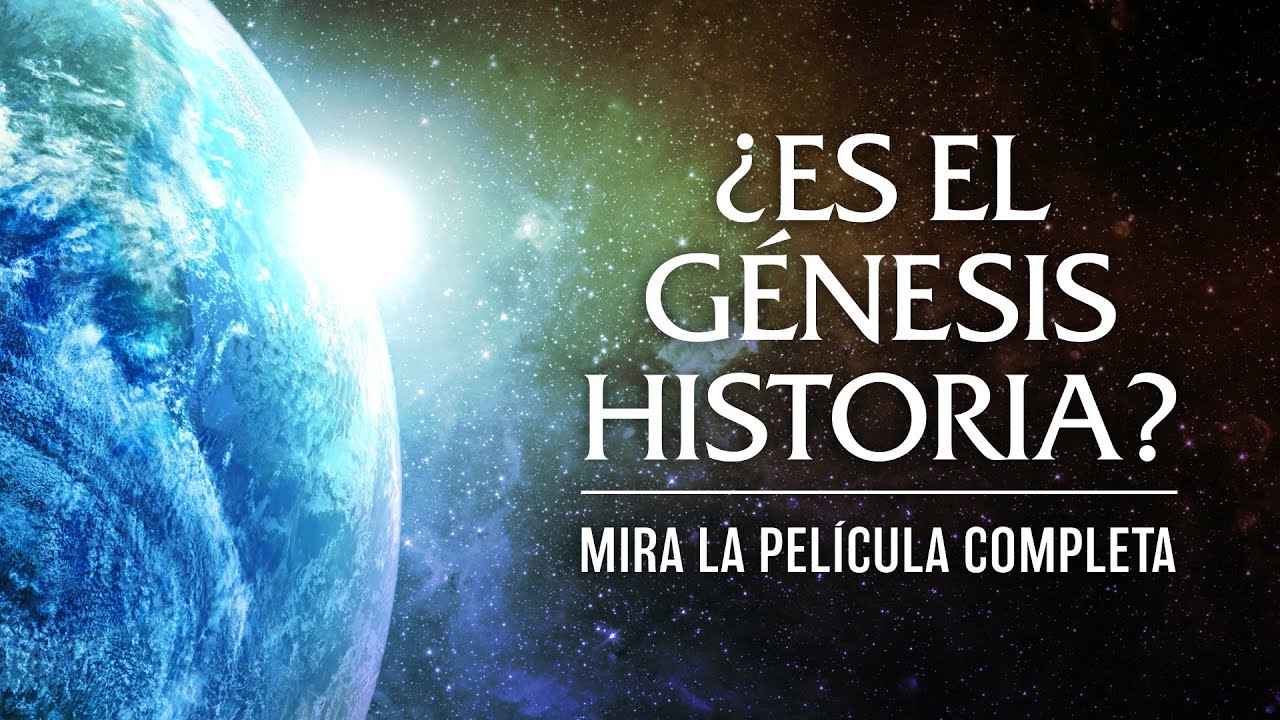 ¿Es el Génesis Historia? - Mira la Película Completa