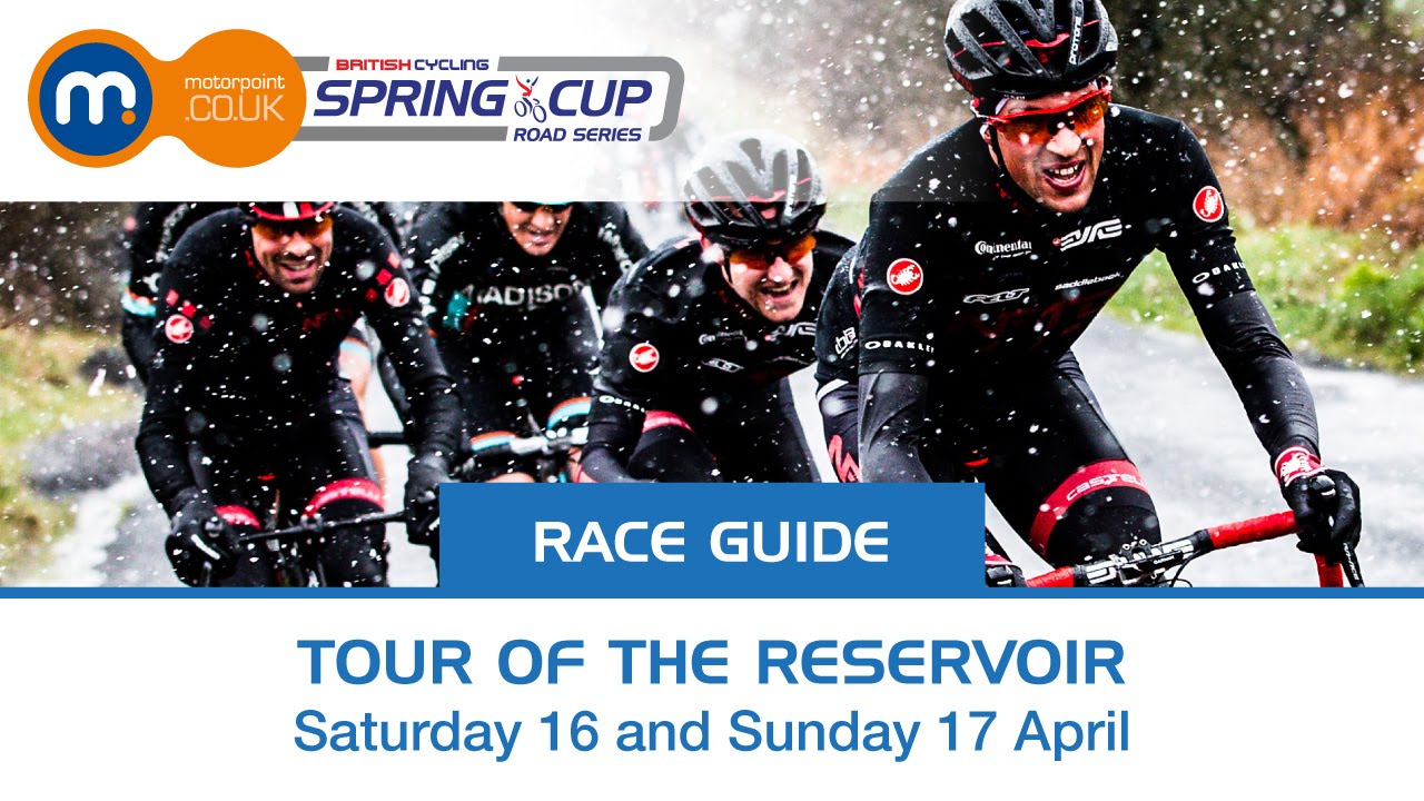 Przewodnik po wyścigu: Tour of the Reservoir &ndash; seria Motorpoint Spring Cup 2016