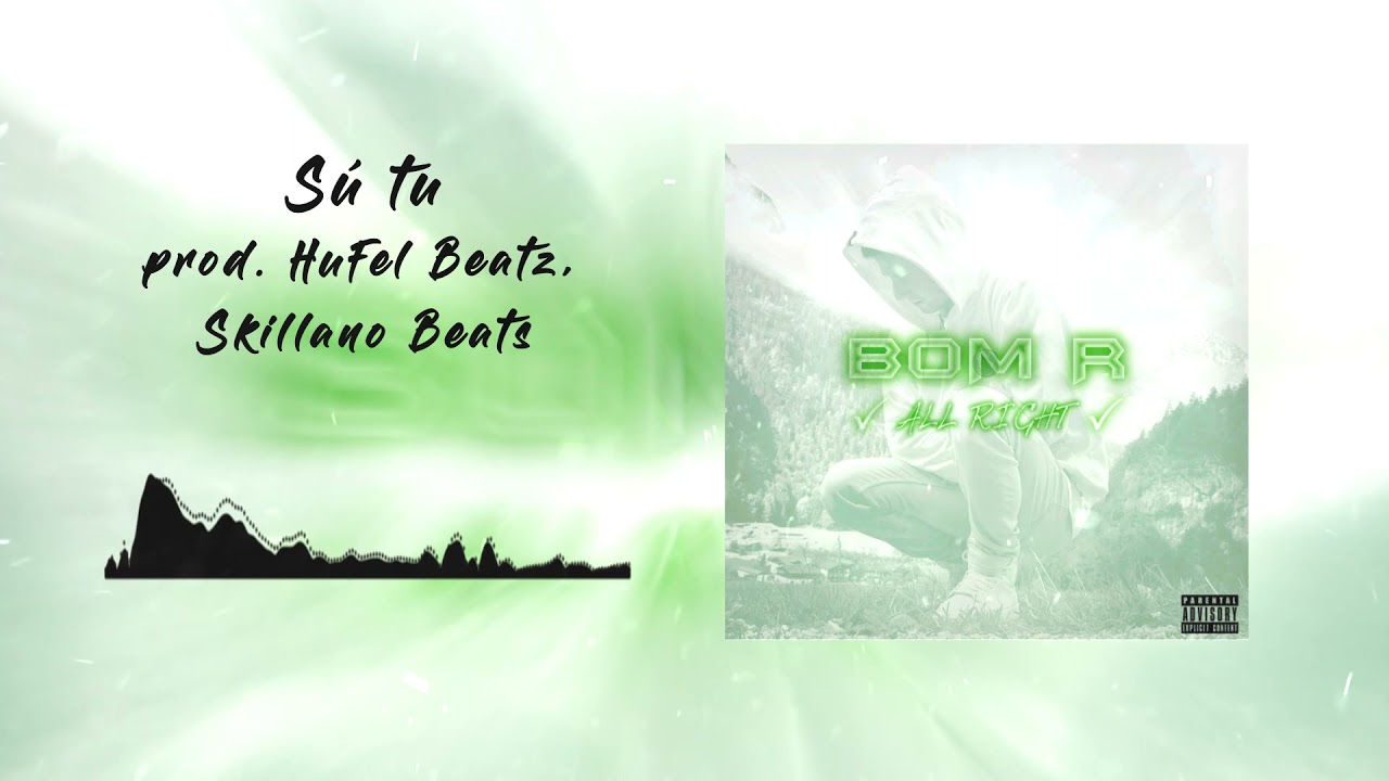 Bom R - S&uacute; tu (prod. HuFel Beatz & Skillano Beats)