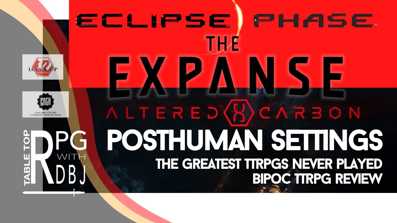 ECLIPSE PHASE, ALTERED CARBON, THE EXPANSE - A BIPOC TTRPG review