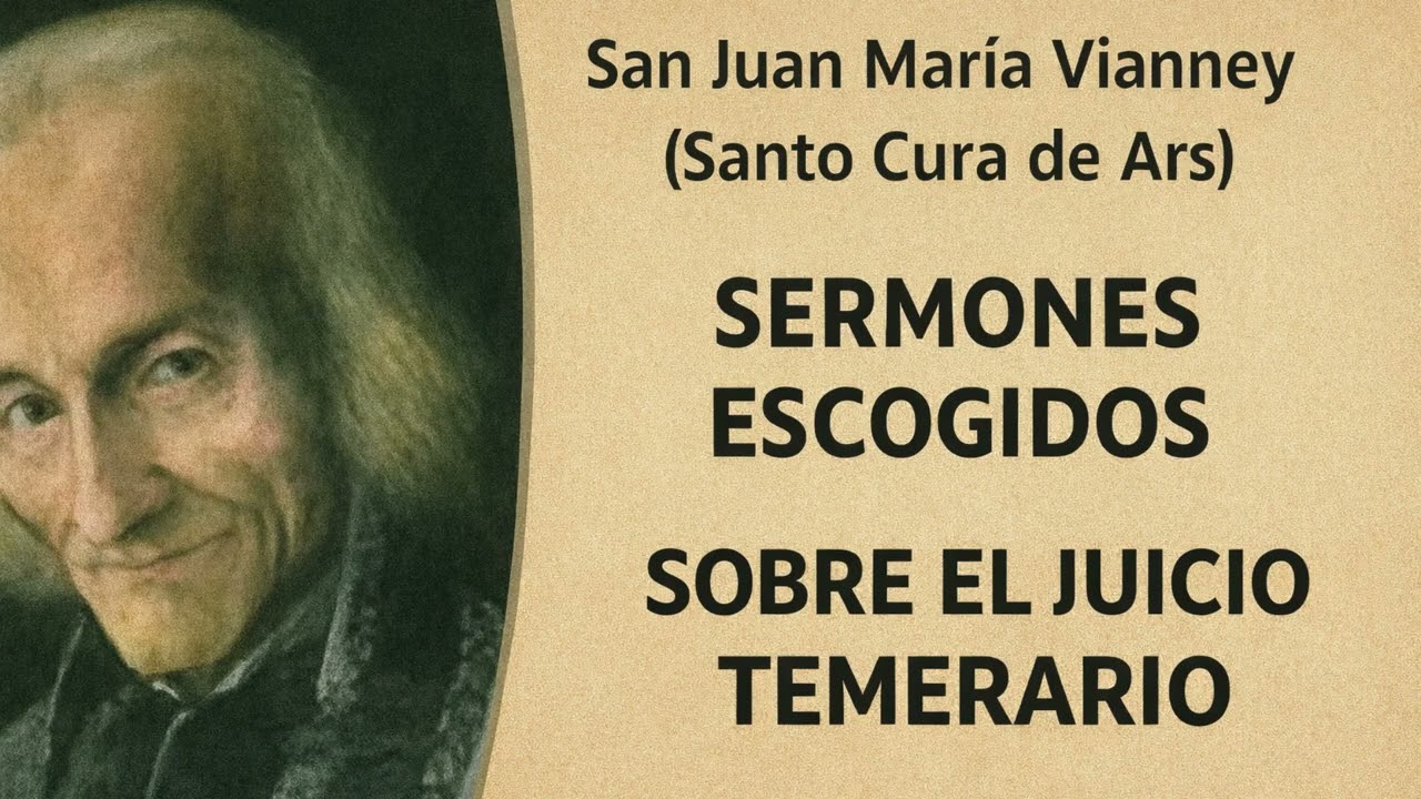 SANTO CURA DE ARS  - SOBRE EL JUICIO TEMERARIO