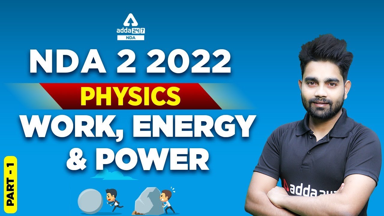 NDA Physics 2022 | Work, Energy, and Power | NDA Physics Classes 2022 #1
