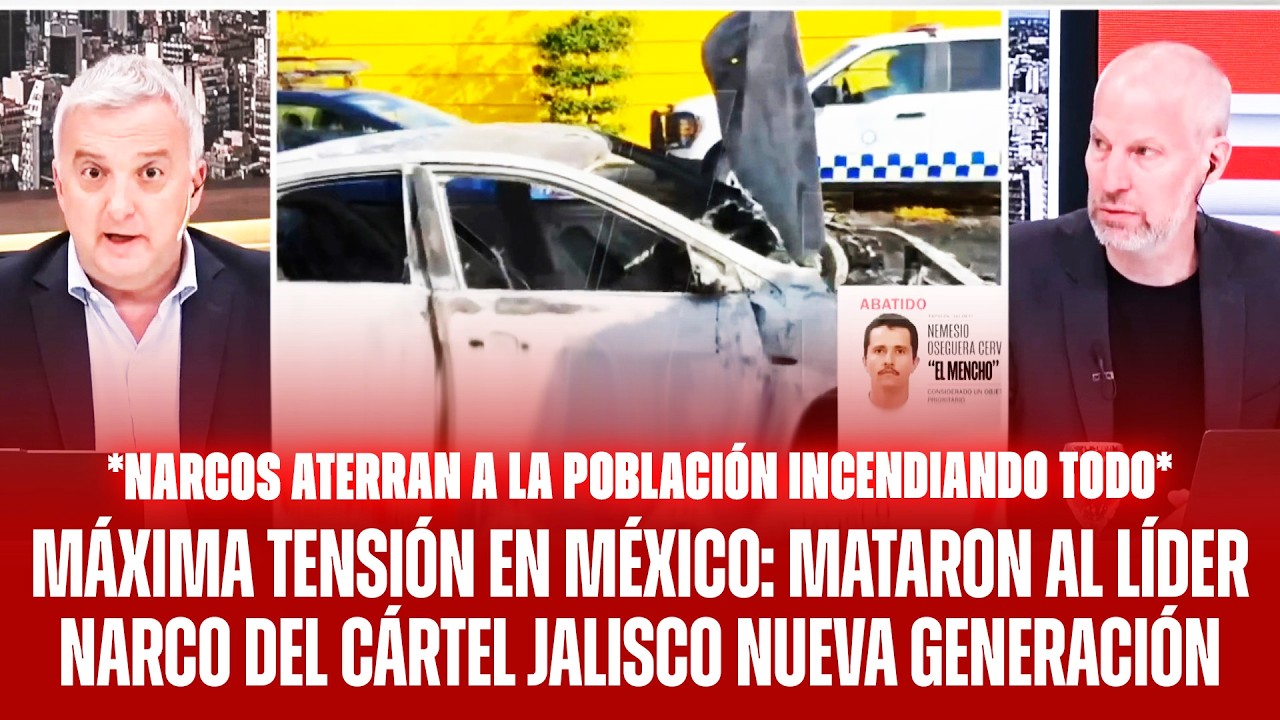 MÁXIMA TENSIÓN EN MÉXICO: MATARON AL NARCO DEL CÁRTEL JALISCO NUEVA GENERACIÓN