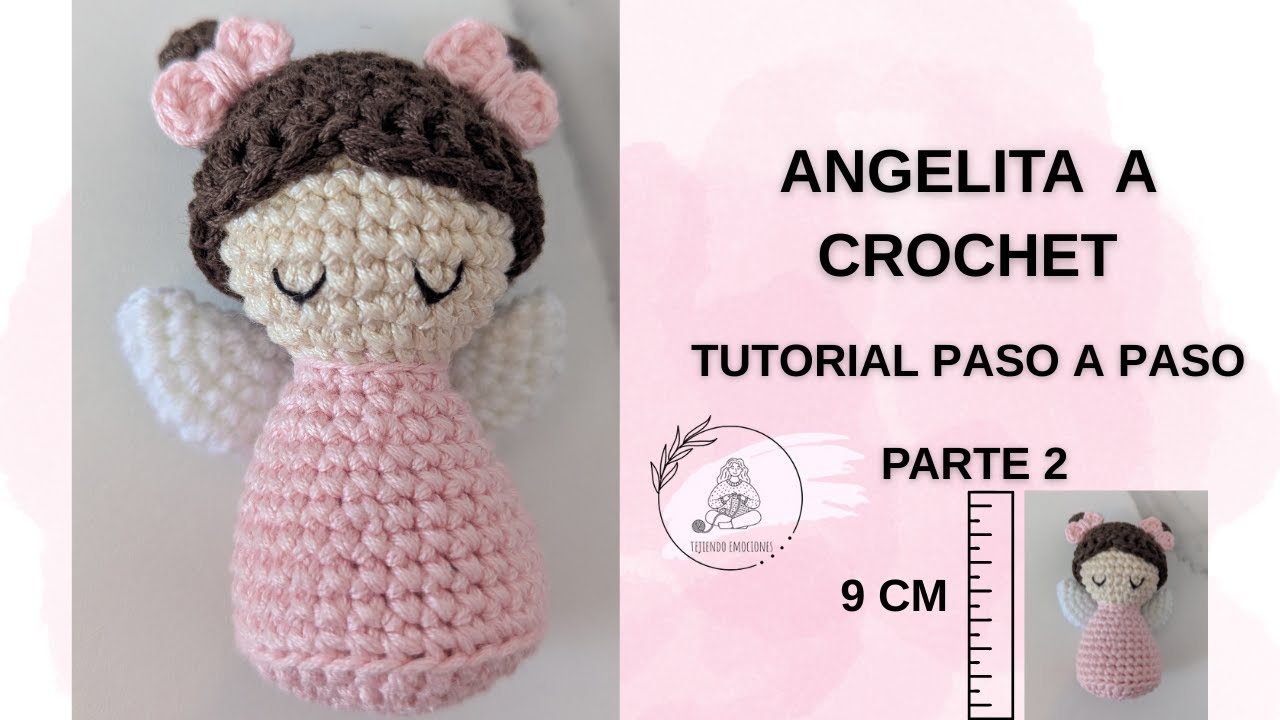 ANGELITA A CROCHET/ TUTORIAL PASO A PASO / PARTE 2 #crochet  #tutorialamigurumicompleto #angelita