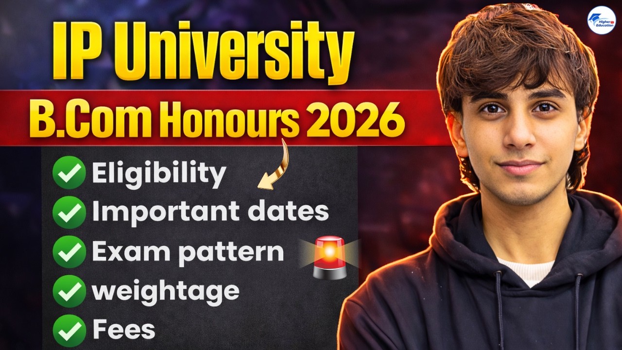 IP University B.Com & B.Com (Hons) Admission 2026 | Eligibility, CET/CUET, Process & Weightage