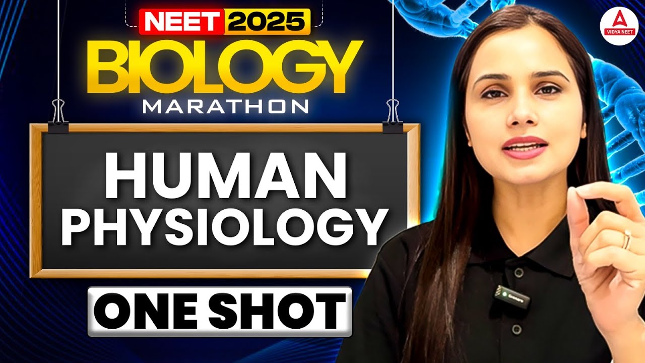 NEET 2025 Biology One Shot | Complete Human Physiology | Concepts + PYQs | Dr. Gargi Singh