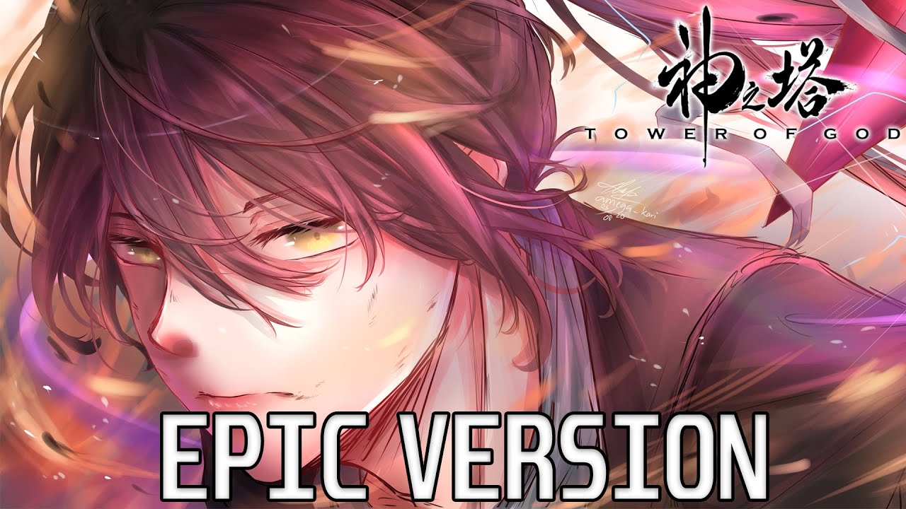 Tower Of God S2 : Irregular God / Main Theme | EPIC VERSION (神之塔)