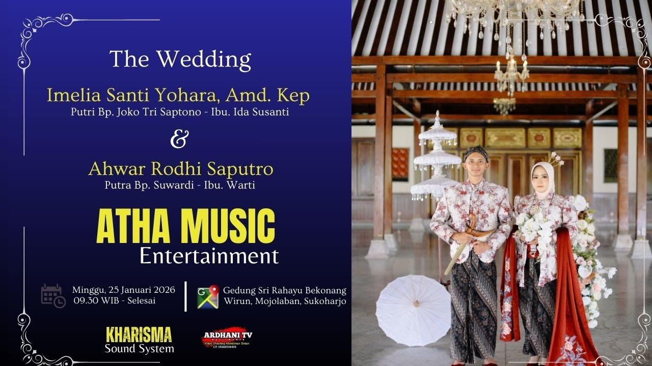 🔴📡LIVE ARDHANI TV || WEDDING IMELIA & AHWAR || ATTA MUSIC || GEDUNG SRI RAHAYU,25 JANUARI 2026