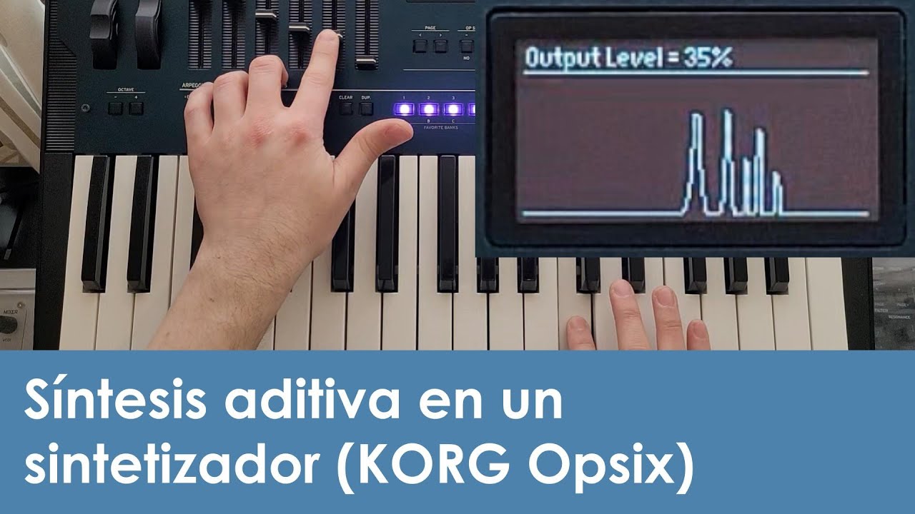Ejemplos de síntesis aditiva en un sintetizador (con un KORG Opsix)