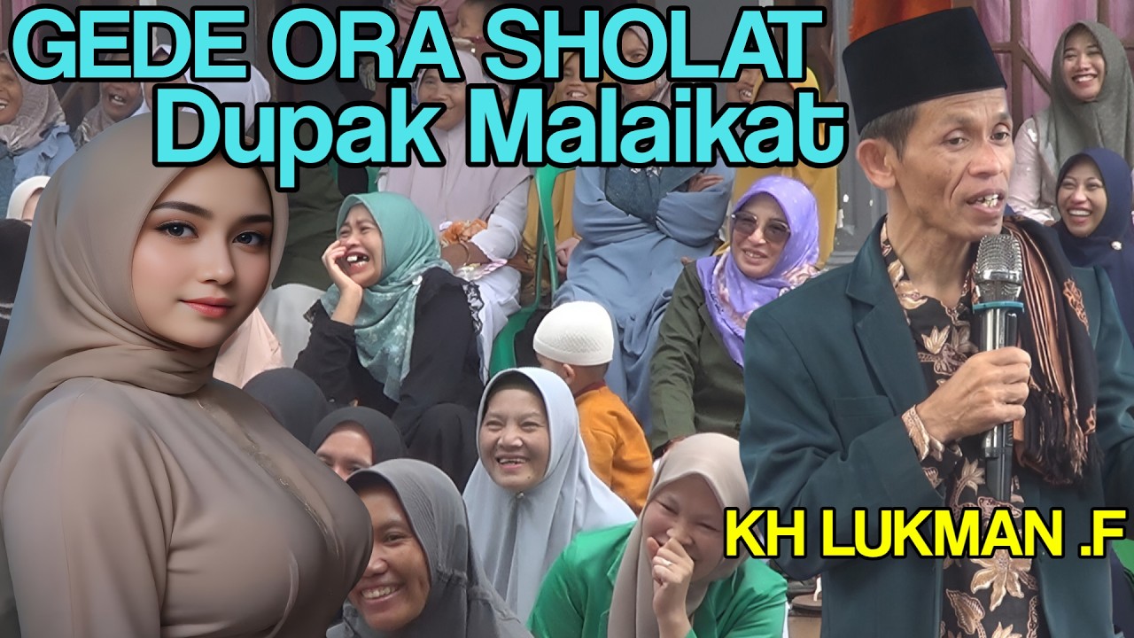 Kiyai LUKMAN FATULLOH -  CERAMAH LUCU JAMA'AH KETAWA  SEMUA.