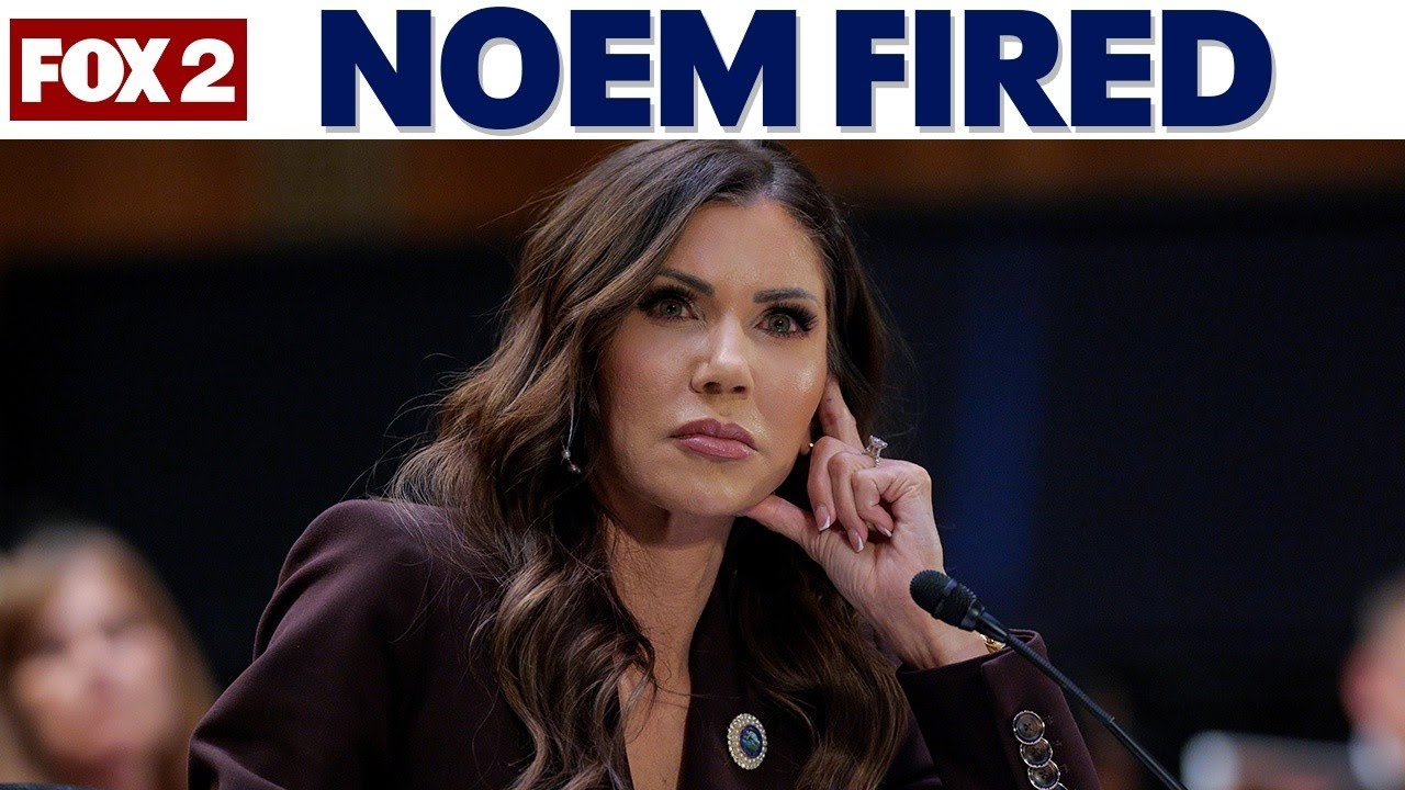 Kristi Noem fired as Secretary of Homeland Security amid leadership criticisms