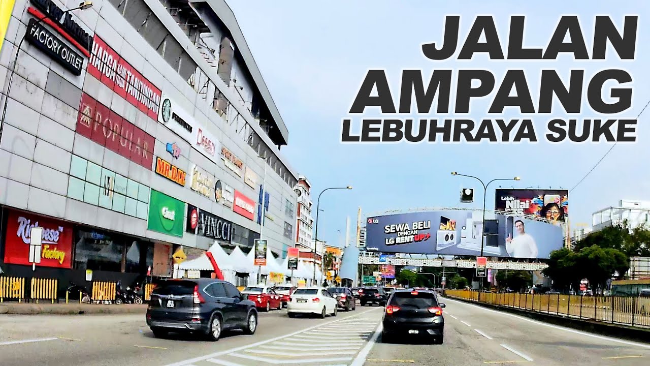 Kuala Lumpur: Jalan Ampang - Ampang Point - Jalan Memanda - Lebuhraya SUKE - CKE Grand Saga